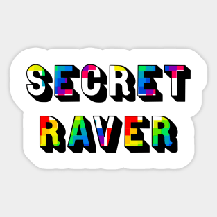 Secret Raver Sticker